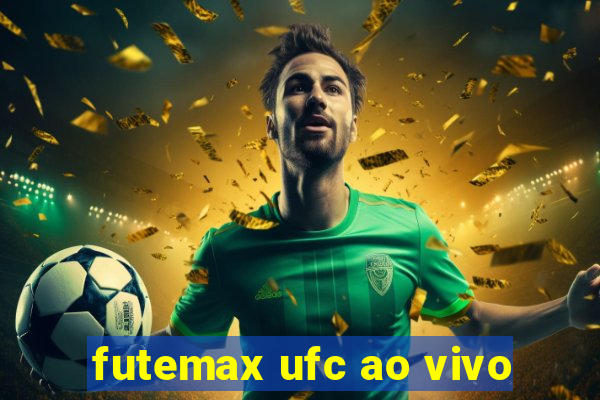 futemax ufc ao vivo